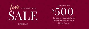 Love Your Floor Sale | The Carpet Stop